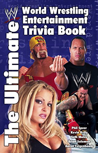 The Ultimate World Wrestling Entertainment Trivia Book (English Edition)