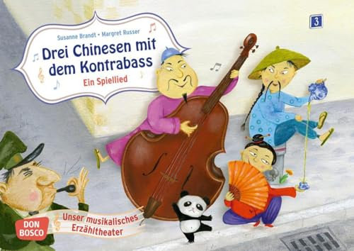Drei Chinesen mit dem Kontrabass. Kamishibai Bildkartenset.: Entdecken - Erzählen - Begreifen: Spiellieder. (Bildkarten für unser musikalisches Erzähltheater)