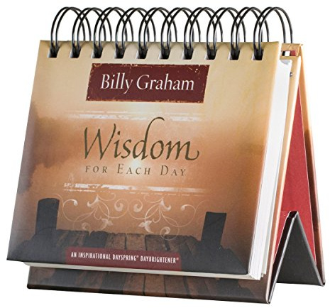 DaySpring - Billy Graham - Wisdom for Each Day - An Inspirational DaySpring DayBrightener - Perpetual Calendar (75669)