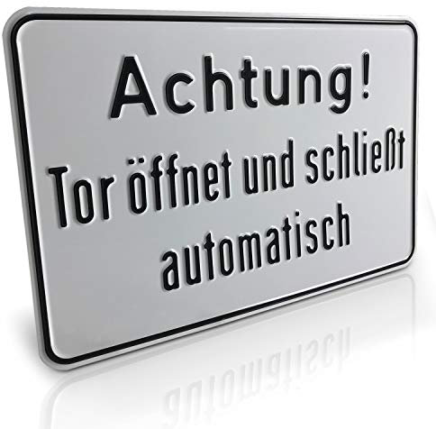 Betriebsausstattung24 Achtung! Tor öffnet und schließt automatisch - Aluminium, geprägt - 25,0 x 15,0 cm - Hinweisschild