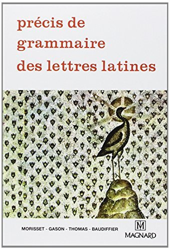 Précis de grammaire des lettres latines. seconde. 1re. terminale de Baudiffier (1990) Broché