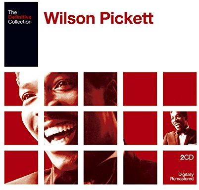The Definitive Wilson Pickett