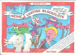 Musikverlag Ricordi & Co Meine LUSTIGE BLOCKFLOETE 1 - arrangiert für Blockflöte [Noten/Sheetmusic] Komponist: Voss Richard