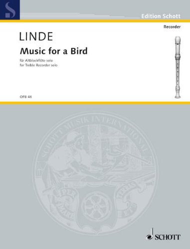 Music for A Bird - arrangiert für Altblockflöte [Noten/Sheetmusic] Komponist: LINDE HANS Martin aus der Reihe: ORIGINALMUSIK Fuer BLOCKFLOETE