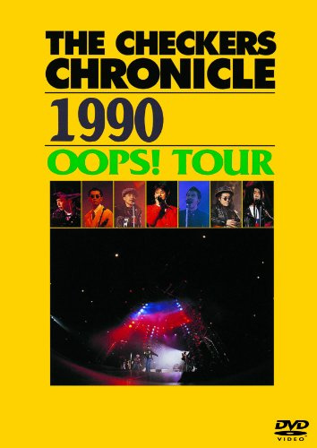 Checkers - Chronicle 1990 Oops! Tour [Japan DVD] PCBP-52802