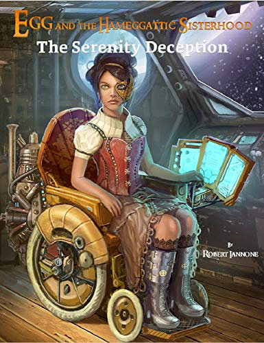 The Serenity Deception - The Sisterhood's 3rd Adventure (The Hameggattic Sisterhood Box Set Series Book 5)