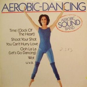 Aerobic - Dancing ;