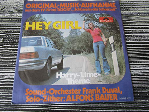 ORIGINAL-MUSIK-AUFNAHME aus dem TV-Krimi TATORT: Schüsse in der Schonzeit / HEY GIRL / Harry-Lime-Theme / Sound-Orchester Frank Duval, Solo-Zither: ALFONS BAUER / Bildhülle 1977 / Polydor # 2041 901