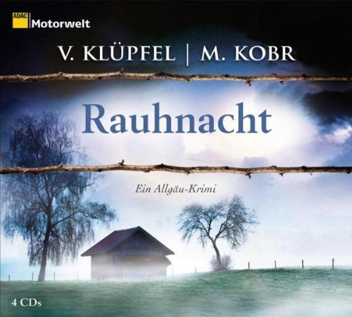 Rauhnacht. Ein Allgäu-Krimi. 4 CDs (ADAC Motorwelt-Edition) von Volker Klüpfel (2012) Audio CD