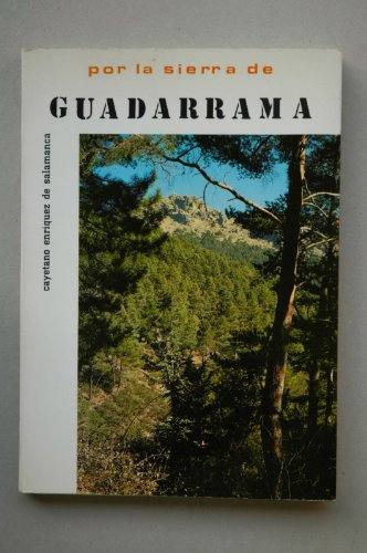 Por la sierra de Guadarrama / Cayetano Enríquez de Salamanca ; prólogo Félix Méndez