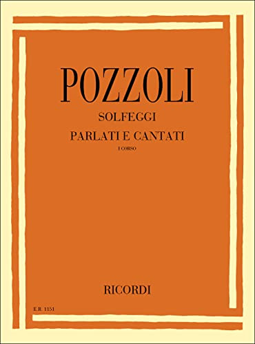 Ettore Pozzoli Solfeggi Parlati e Cantati Corso 1 | Metodo di Solfeggio per Principianti | Esercizi Ritmici e Cantati | Libro Educativo di Lettura Musicale per Studenti, Scuole e Conservatorio