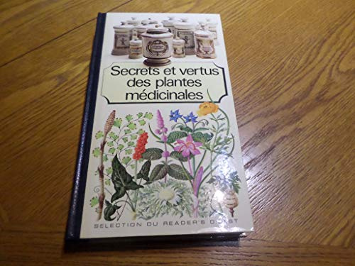 SECRETS ET VERTUS DES PLANTES MEDICINALES