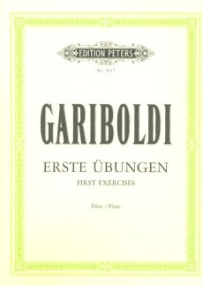 Musikverlag C.F. Peters Ltd. & Co. KG DIE ERSTEN UEBUNGEN - arrangiert für Querflöte [Noten/Sheetmusic] Komponist: GARIBOLDI Giuseppe