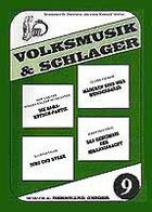 Volksmusik & Schlager Heft 9 (Songbuch, Songbook, Notenbuch) für Gesang, Klavier, Gitarre