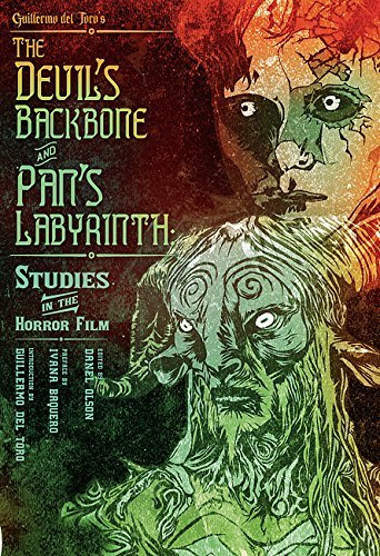 The Devil?s Backbone and Pan's Labyrinth: Studies in the Horror Film (2016-05-17)