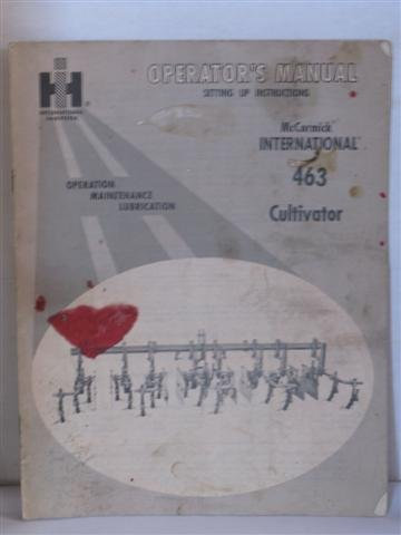 International Harvester 463 Cultivator Operators Manual