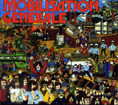 Mobilisation Generale/French Protest and Spirit Jazz 1970
