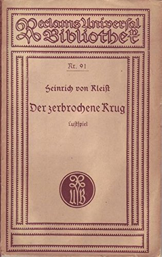 Heinrich von Kleist Der zerbrochene Krug Lustspiel Nr. 91