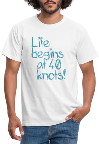 Spreadshirt Life Begins At 40 Knots Segeln Motorboot Männer T-Shirt, M, Weiß