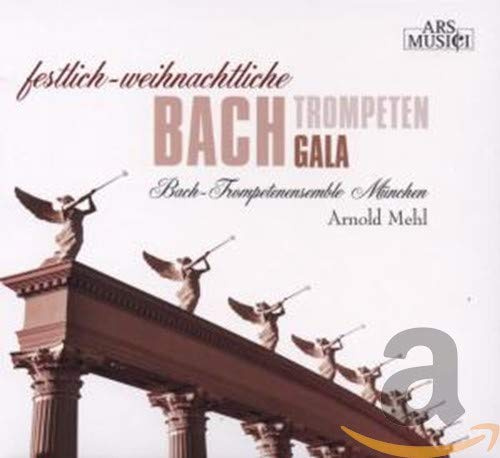Festlich Weihnachtliche Bach-Trompeten-Gala