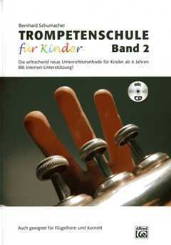 Verlag Alfred Music Publishing GmbH Trompetenschule Fuer Kinder 2 - arrangiert für Trompete - mit CD [Noten/Sheetmusic] Komponist: Schumacher Bernhard