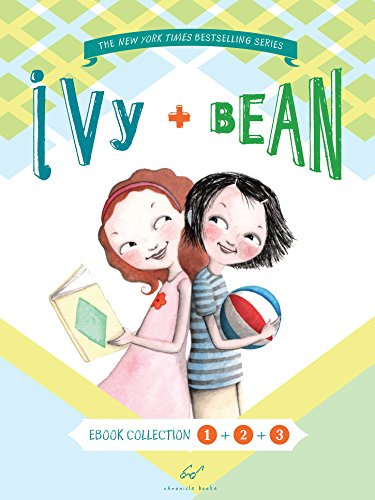 Ivy and Bean Bundle Set 1 (Books 1-3): (Beginning Chapter Books, Funny Books for Kids, Kids Book Series)
