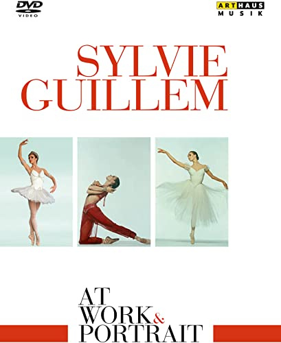 Sylvie Guillem - At Work & Portrait