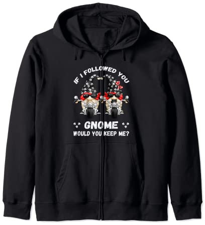 Funny Garden Gnomes Biker Pun For Gardener Or Chopper Biker Zip Hoodie