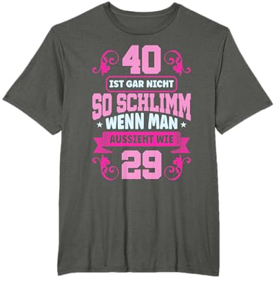 40 Geburtstag Frauen T-Shirt