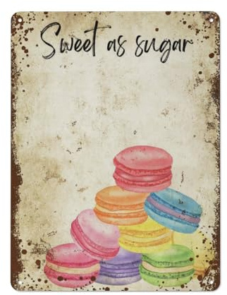 Sweet As Sugar Macaron ,Kitchen Decor, French Macarons, Baking ,Macaroons, Funny French Home Wall art decoration, Gift for Macaron lovers, Vintage metal tin Denoter Women's gift, bedchamber Stylish decor simple office ,Household coffee wall decoration double-sided printing waterproof rust 12x16 IN
