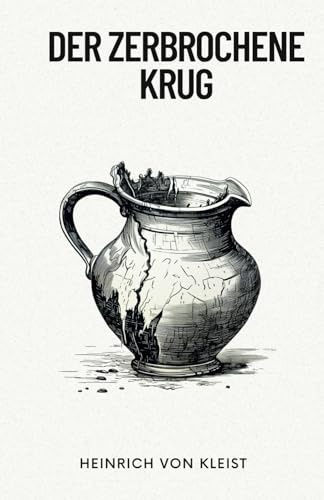Der zerbrochene Krug: Originalausgabe
