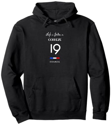 La vie est meilleure en CORRÈZE Numéro 19 Bas-Limousin France Sweat à Capuche