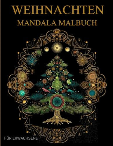 Weihnachten Mandala Malbuch Für Erwachsene: Weihnachten und Winter-Muster zum Ausmalen – Stressabbau & Entspannung