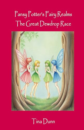 Pansy Potter's Fairy Realms - The Great Dewdrop Race