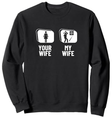 Hatchet Thrower Your Wife My Wife Husband Funny Axe Throwing Sweatshirt