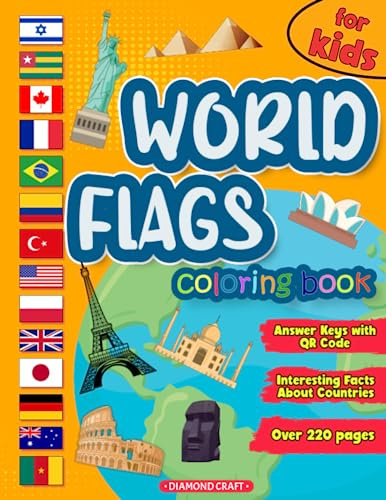 World Flags Coloring Book for Kids: All Flags of the World Coloring Book | Geography Learn, Color and Explore | Flags Around the World | Games for Kids and Adults | Countries Coloring Book
