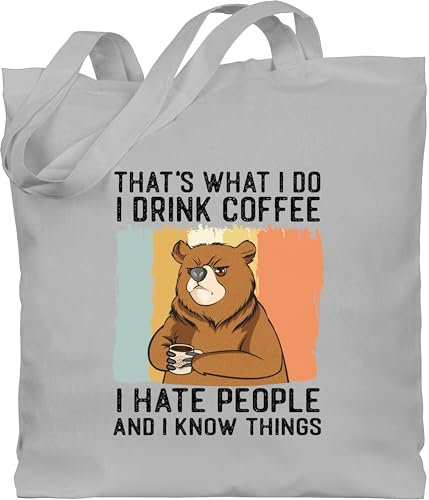 Baumwolltasche - Sprüche Statement mit Spruch - Thats what I do I drink coffee - Bär - schwarz - Unisize - Hellgrau - beutel+mit+sprüchen+lustig sprueche beutel jutetasche sprüchen stoffbeutel
