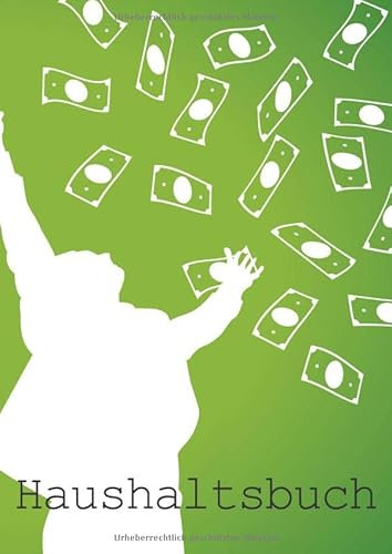 Haushaltsbuch: Haushaltsplaner und Finanzbuch zum Eintragen mit vorgedruckten Seiten für 1 Jahr