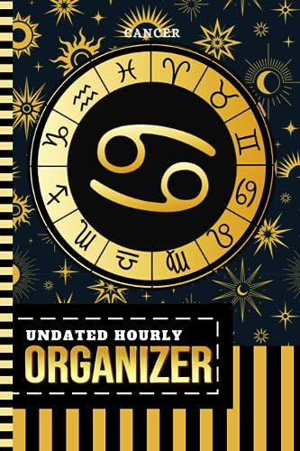 Undated Hourly Organizer: 6x9 / 1 Page Per Day / 6AM - 7PM / One Year Of Organization / With To Do List - Note Section / Meal - Water Tracker / ... - Zodiac Horoscope Astrology Sign Cover