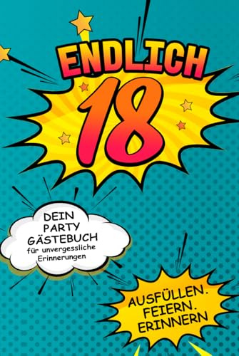 18 Geburtstag Gästebuch: Lustiges Partybuch mit Fragen & Aufgaben | Comic Style Geschenk zum 18 Geburtstag | Gästebuch Party Jugendliche Freunde Erinnerungen