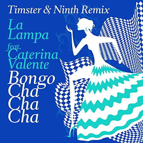 Bongo Cha Cha Cha (Timster & Ninth Remix Edit)