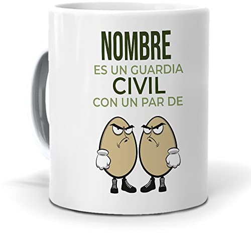 mundohuevo Taza Personalizada con Texto. Regalo Original. …es un Guardia Civil con un par de Huevos. Haz