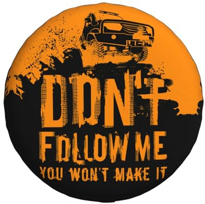 Copertura universale di ricambio per ruota di scorta Don'T Follow Me Off Road, impermeabile, antipolvere, per rimorchi, camper, SUV, fuoristrada, 40,6 cm