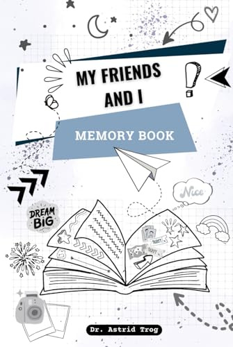 My Friends and I – Teen Memory Book | Graffiti Edition: A Creative Keepsake for Teens With Special Pages for Mentors and Extra Space for Pictures and Future Dreams