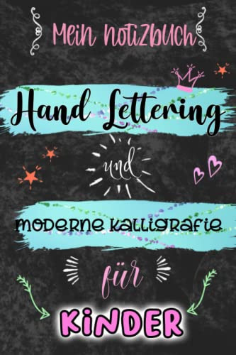 Mein Notizbuch Hand Lettering und moderne Kalligrafie für Kinder: Gepunktet seiten. Din A5. Zum Üben von Lettering, moderne Kalligrafie oder Brush Lettering.