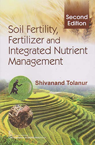 Soil Fertility, Fertilizer and Integrated Nutrient