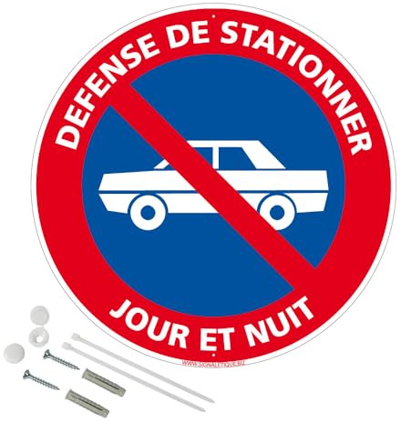 Signalétique.biz France - Panneau Défense De Stationner Jour Et Nuit Plastique Pvc 1 Mm - Diam. 250 Mm Signalisation Prépercée Avec Kit De Fixation Fabrication Française