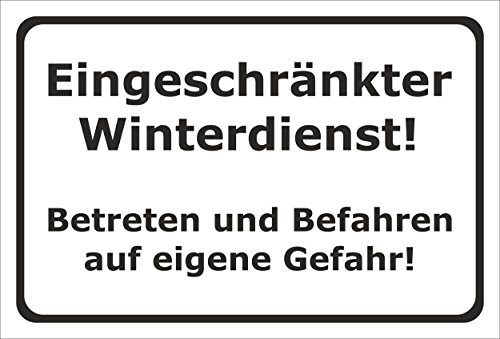 Melis-Folienwerkstatt Schild Eingeschränkter Winterdienst – 30x20 cm – 3mm Aluverbund – Verschiedene Größen und Materialien – Mit Bohrlöchern