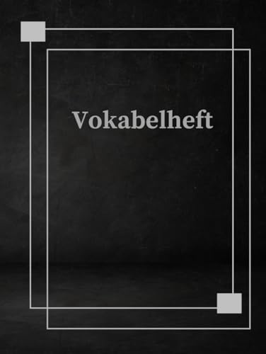Mein Vokabelheft DIN A4 Vokabelbuch 3 Spalten 106 Seiten Schulheft Übungsheft um Sprachen und Vokabeln leichter zu lernen & notieren Notizbuch ... Sprachschule Schulbedarf Lernkontrolle A23A