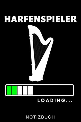 HARFENSPIELER LOADING... NOTIZBUCH: A5 TAGEBUCH Geschenkidee für Harfespieler | Harfebuch | Harfe spielen lernen | Musiker | Geschenk für Kinder Erwachsene Anfänger | Geburtstag
